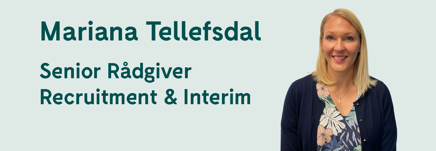Mariana Tellefsdal - Senior Rådgiver Recruitment & Interim