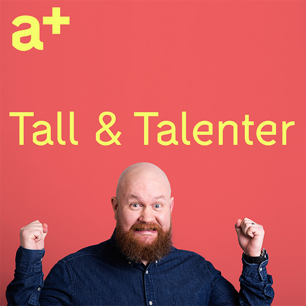 Tall & Talenter Podkast