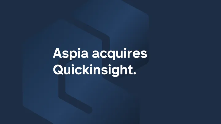 Aspia Group acquires Quickinsight.
