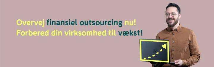 Finansiel outsourcing - forbered virksomheden til vækst
