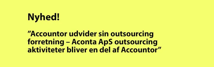 Accountor udvider sin outsourcingforretning - Accountor Danmark 